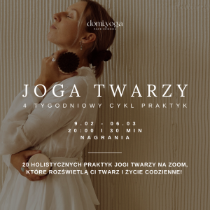 Joga twarzy - 4 tygodniowy cykl holistycznych praktyk