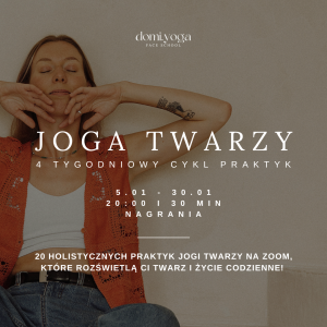 Joga twarzy - 4 tygodniowy cykl holistycznych praktyk