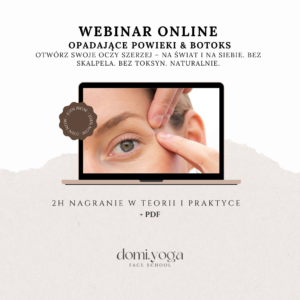 Webinar: Opadające powieki, samodyscyplina i naturalna alternatywa dla botoksu